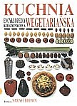 Sandra Brown. Kuchnia wegetarianska. Encuklopedia kieszonkowa